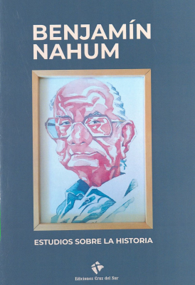 Benjamín Nahum : estudios sobre la historia