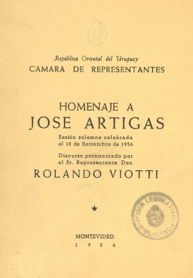 Homenaje a Jos&eacute; Artigas : sesi&oacute;n solemne celebrada el 18 de setiembre de 1956