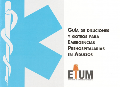 Guía de diluciones y goteos para emergencias prehospitalarias en adultos