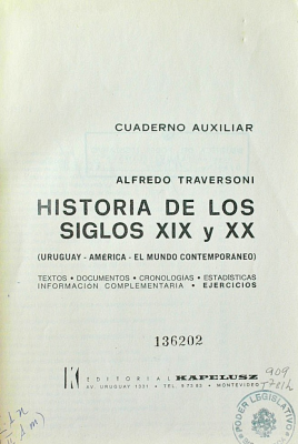 Historia de los siglos XIX y XX : (Uruguay - América - El Mundo Contemporáneo)