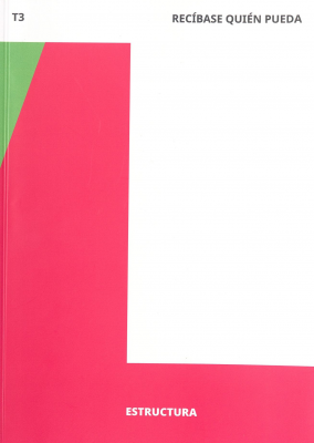 Recíbase quien pueda. v.1 : estructura académica