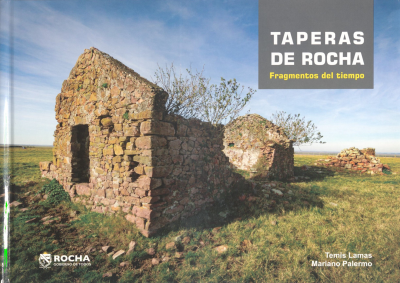Taperas de Rocha : fragmentos del tiempo