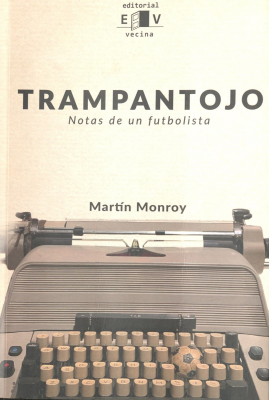 Trampantojo : notas de un futbolista