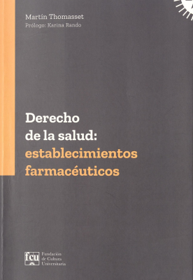 Derecho de la salud : establecimientos farmacéuticos