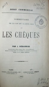 Commentaire de la loi du 14 Juin 1865 sur les chèques