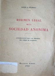 Régimen legal de la sociedad anónima: anteproyecto para una reforma del Código de Comercio