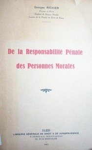 De la responsabilité pénale des personnes morales