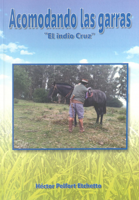 Acomodando las garras : "El indio Cruz"