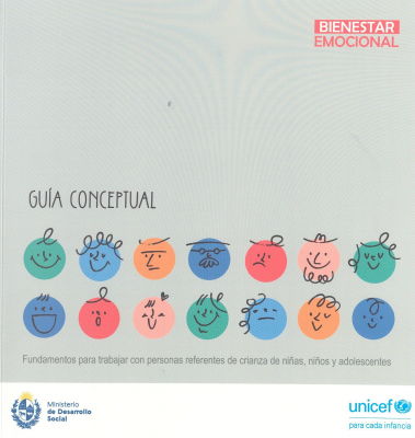 Bienestar emocional : guía conceptual : fundamentos para trabajar con personas referentes de crianza de niños, niñas y adolescentes