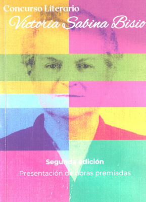 Concurso Literario Victoria Sabrina Bisio : presentación de obras premiadas