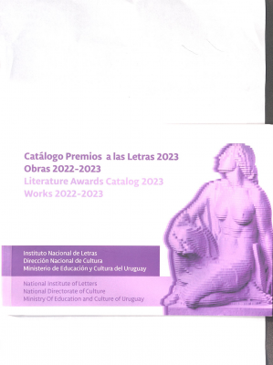 Catálogo Premios a las letras 2023 : obras 2022-2023 = Literature Awards Catalog 2023 : works 2022-2023