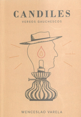 Candiles : versos gauchescos
