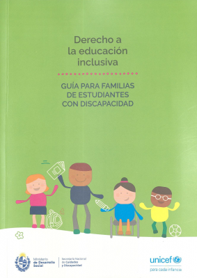 Derecho a la educación inclusiva : guía para familias de estudiantes con discapacidad