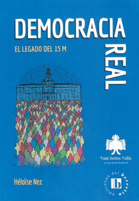 Democracia real : el legado del 15M
