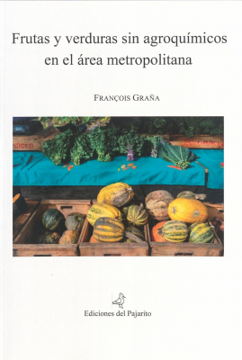 Frutas y verduras sin agroquímicos en el área metropolitana