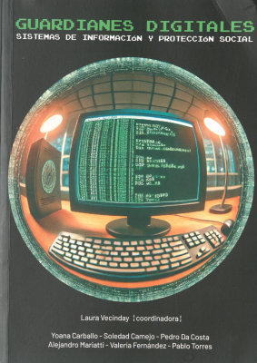 Guardianes digitales : sistemas de información y protección social