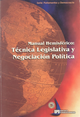 Técnica legislativa y negociación política : manual hemisférico