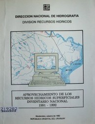 Aprovechamiento de los recursos hídricos superficiales : inventario nacional : 1991-1992