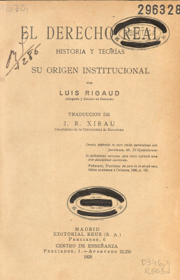 El derecho real : historia y teorías : su origen institucional