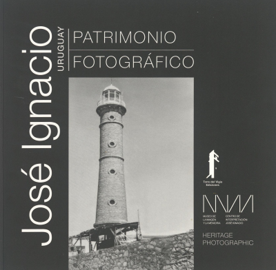 José Ignacio : patrimonio fotográfico = heritage photographic