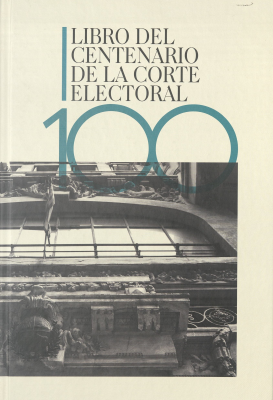 Libro del centenario de la corte electoral 100