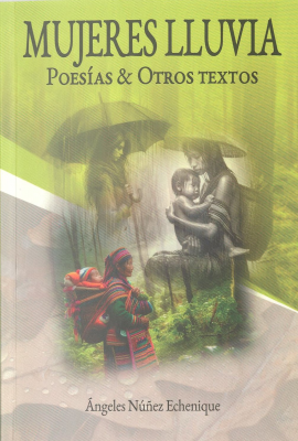 Mujeres lluvia : poesías & otros textos