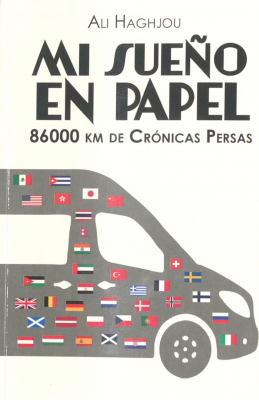 Mi sueño en papel 86000 km en crónicas persas