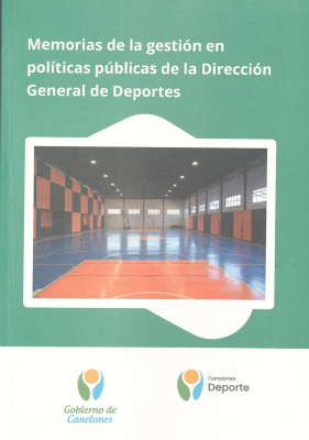 Memorias de la gestión en políticas públicas de la Dirección General de Deportes