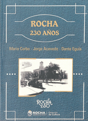 Rocha, 230 años