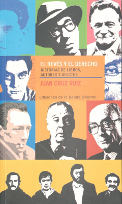 El revés y el derecho : historias de libros, autores y afectos