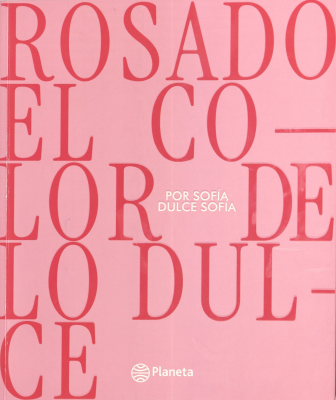 Rosado, el color de lo dulce