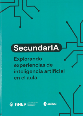 Secundaria : explorando experiencias de inteligencia artificial en el aula