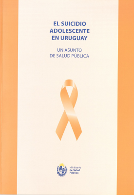 El suicidio adolescente en Uruguay : un asunto de salud pública