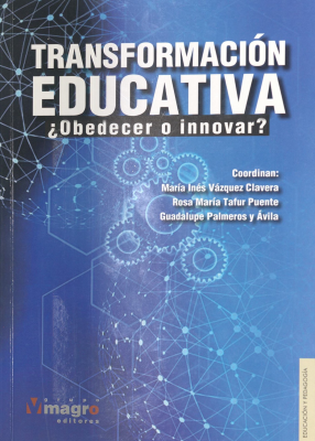 Transformación educativa : ¿obedecer o innovar?