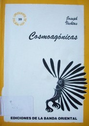 Cosmoagónicas : selección de poesías : (Antojología)