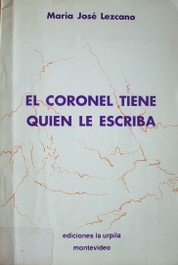 El Coronel tiene quien le escriba : poesías y cartas (21 de setiembre de 1992)