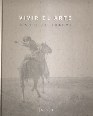 Vivir el arte : desde el coleccionismo
