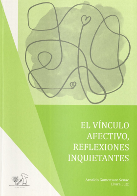 El vínculo afectivo, reflexiones inquietantes
