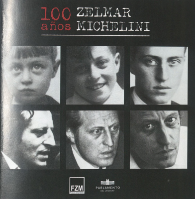 100 años : Zelmar Michelini