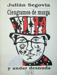 Ciengramos de murga y andar desnuda