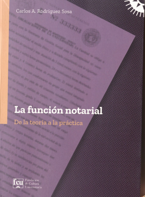 La función notarial : de la teoría a la práctica