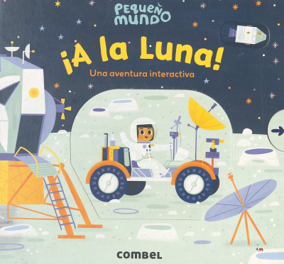 ¡A la Luna! : una aventura interactiva