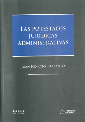 Las potestades jurídicas administrativas