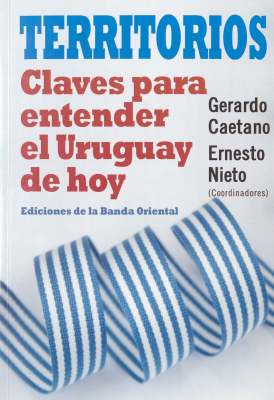Territorios : claves para entender el Uruguay de hoy