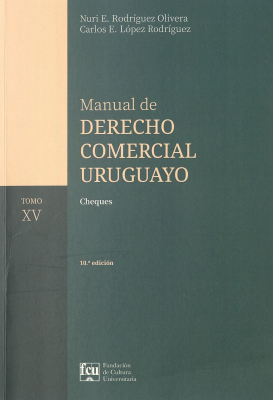 Manual de Derecho Comercial Uruguayo. v.15 : Cheques