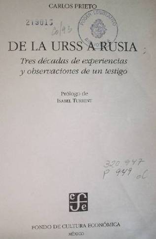 De la URSS a Rusia : tres décadas de experiencias y observaciones de un testigo