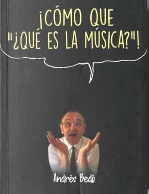 ¡Cómo que "¿qué es la música?"!