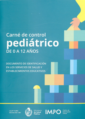 Carné de control pediátrico de 0 a 12 años : documento de identificación en los servicios de salud y establecimientos educativos