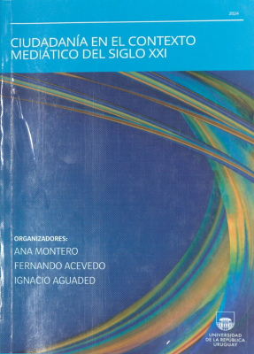 Ciudadanía en el contexto mediático del siglo XXI