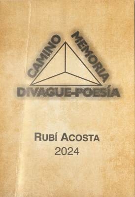 Camino, memoria, divague, poes&iacute;a